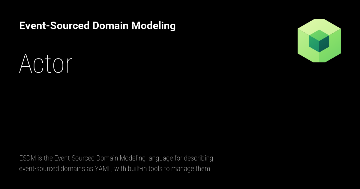 Actor - Event-Sourced Domain Modeling
